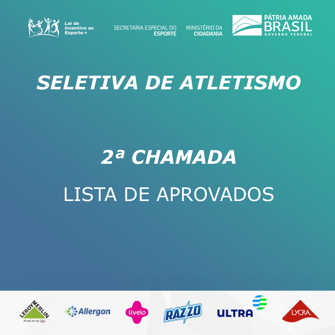 Lista de Aprovados em 2ª Chamada para o Projeto “Escola de Atletismo para Jovens Talentos – Ano 2”
